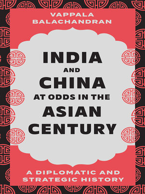 cover image of India and China at Odds in the Asian Century